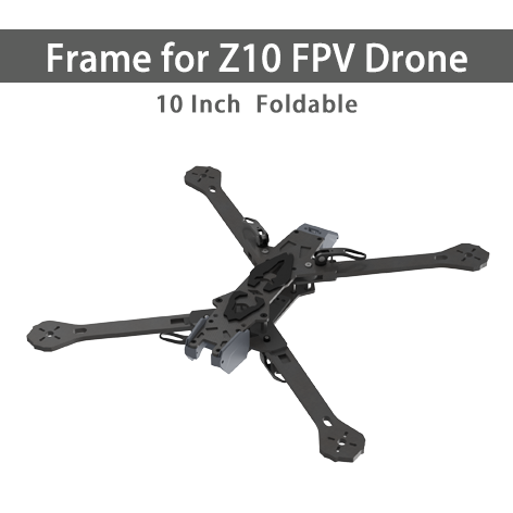 Frame for Z10 FPV Drone